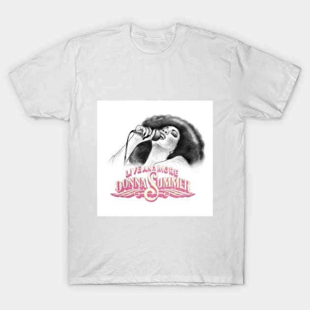 Donna Summer Live and More T-Shirt by DoodleJob